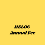 heloc annual fee