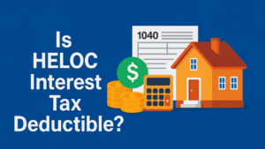 Is HELOC Interest Tax Deductible?